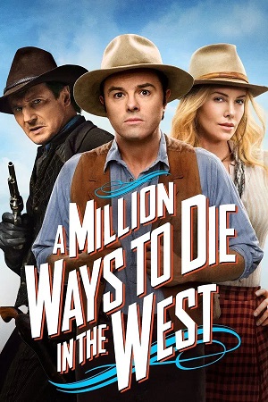 A Million Ways to Die in the West (2014) 1080p | 720p | 480p BluRay [Hindi + English (DD5.1)]