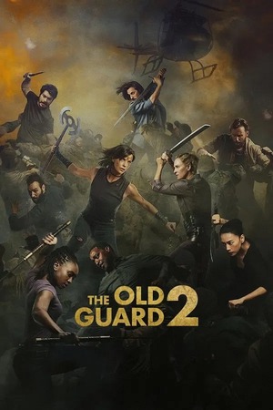 The Old Guard 2 (2025) 4k | 1080p | 720p | 480p WEB-HDRip [Hindi (ORG) + Multi Audio (DD5.1)]