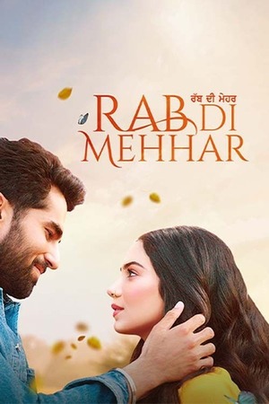 Rab Di Mehhar (2023) 1080p | 720p | 480p HDRip [Punjabi (DD5.1)]