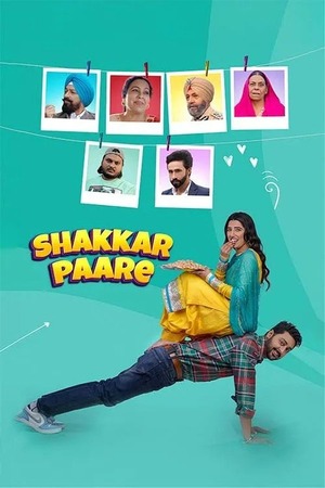 Shakkar Paare (2022) 1080p | 720p | 480p HDRip [Punjabi (DD2.0)]