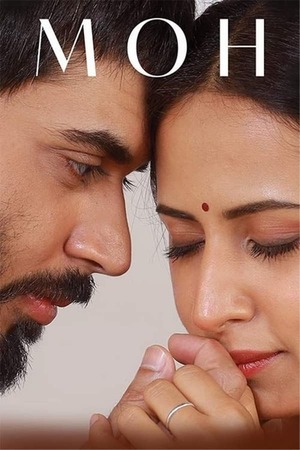 Moh (2022) 1080p | 720p | 480p WEB-HDRip [Punjabi (DD5.1)]