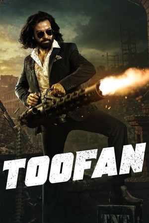 Toofan (2024) UnCut 1080p | 720p | 480p WEB-HDRip [Hindi (ORG) + Marathi (DD2.0)]