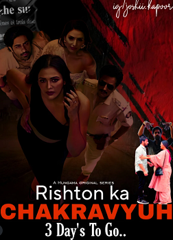 Rishton Ka Chakravyuh – Season 1 (2025) WEB-HDRip [EP 1 to 6] [Hindi (DDP5.1)]