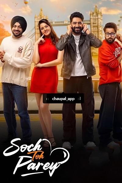 Soch Toh Parey (2025) 1080p | 720p | 480p WEB-HDRip [Punjabi (DD5.1)]