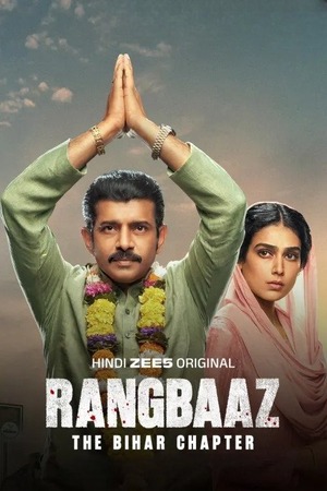 Rangbaaz The Bihar Chapter (2025) 4K | 1080p | 720p | 480p WEB-HDRip [Hindi (DD5.1)]