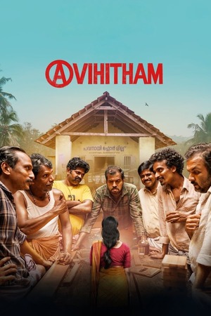 Avihitham (2025) 4K | 1080p | 720p | 480p WEB-HDRip [Hindi (ORG) + Multi Audio (DD5.1)]