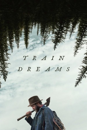 Train Dreams (2025) 1080p | 720p | 480p WEB-HDRip [Hindi + English (DD5.1)]
