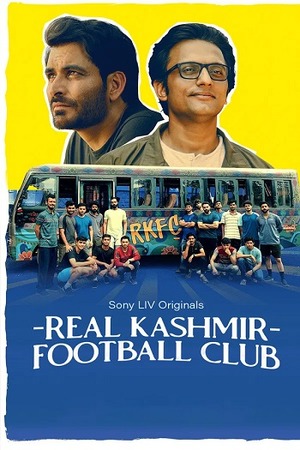 Real Kashmir Football Club – Season 1 (2025) WEB-HDRip [EP 1 to 8] [Hindi (DDP5.1) + Multi Audio]