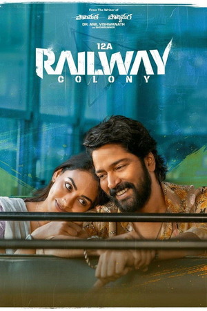 12A Railway Colony (2025) 1080p | 720p | 480p WEB-HDRip [Telugu (DD5.1)]