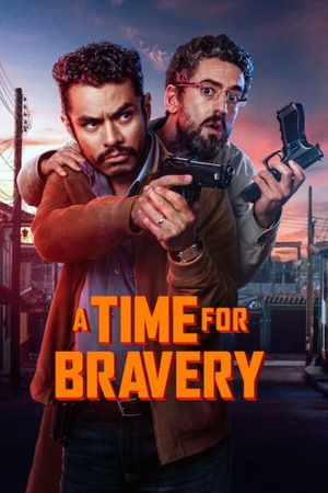 A Time For Bravery (2025) 1080p | 720p | 480p WEB-HDRip [Hindi + English (DD5.1)]