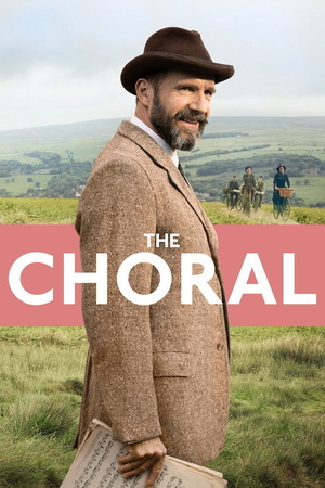 The Choral (2025) 1080p | 720p | 480p WEB-HDRip [English (DD5.1)]