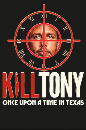 Kill Tony Once Upon A Time In Texas (2026) 1080p | 720p | 480p WEB-HDRip [English (DD5.1)]
