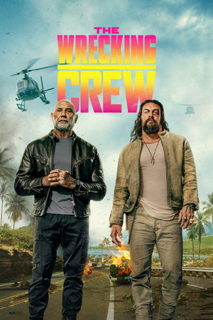 The Wrecking Crew (2026) 4K | 1080p | 720p | 480p WEB-HDRip [Hindi + English (DD5.1)]