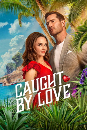 Caught By Love (2026) 1080p | 720p | 480p WEB-HDRip [English (DD5.1)]