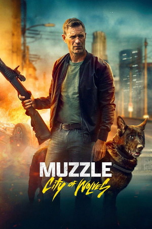 Muzzle City Of Wolves (2025) 1080p | 720p | 480p BluRay [Hindi + English (DD5.1)]