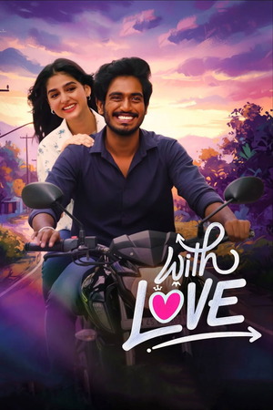 With Love (2026) 1080p | 720p | 480p WEB-HDRip [Hindi + Tamil (DD5.1)]