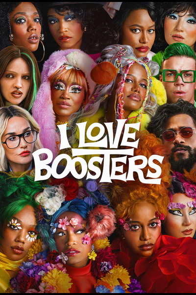 I Love Boosters (2026) 4k | 1080p | 720p | 480p WEB-HDRip [English (DD5.1)]
