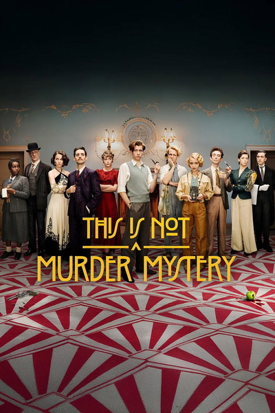 This Is Not a Murder Mystery – Season 1 (2025) WEB-HDRip [EP 1 to 6] [Hindi (DDP5.1) + English]