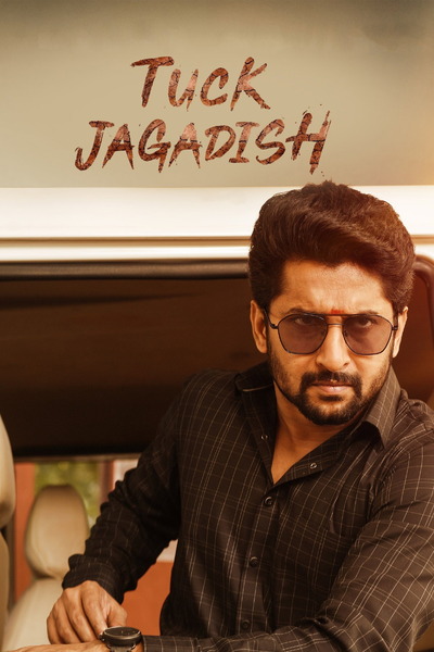Tuck Jagadish (2021) 1080p | 720p | 480p WEB-HDRip [Hindi + Telugu (DD2.0)]