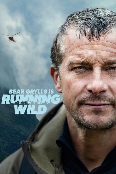 Bear Grylls is Running Wild – Season 1 (2026) WEB-HDRip [EP 1 to 3] [Hindi (DDP5.1) + Multi Audio]