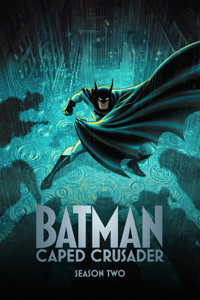 Batman Caped Crusader – Season 2 (2026) WEB-HDRip [EP 1 to 10] [Hindi (DDP5.1) + English]