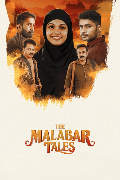 The Malabar Tales (2025) 4k | 1080p | 720p | 480p WEB-HDRip [Hindi + Malayalam (DD2.0)]