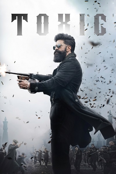 Toxic [Leak] (2026) 1080p | 720p | 480p HDRip [Hindi + Multi Audio (DD2.0)]