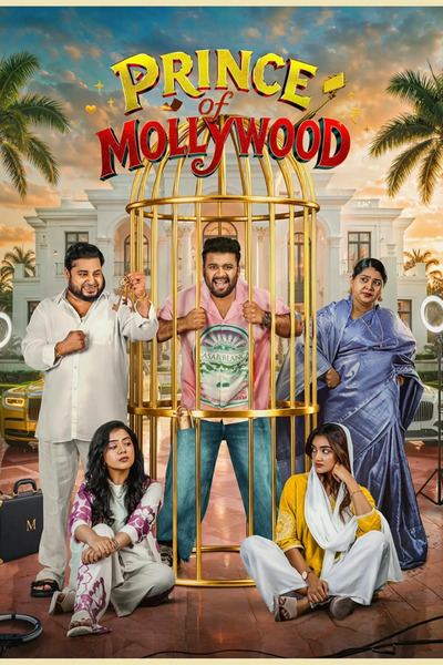 Prince of Mollywood – Season 1 (2026) WEB-HDRip [EP 1 to 20] [Hindi (DDP5.1) + Malayalam]