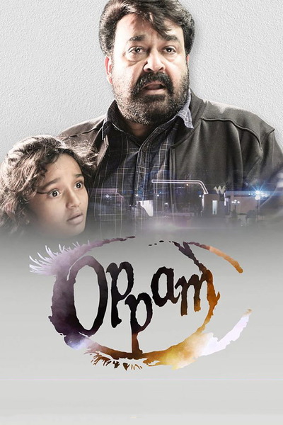 Oppam (2016) 1080p | 720p | 480p WEB-HDRip [Hindi + Malayalam (DD2.0)]