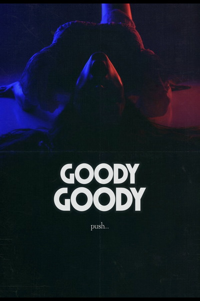 Goody Goody (2026) 1080p | 720p | 480p WEB-HDRip [English (DD5.1)]