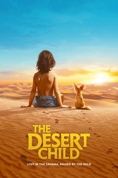 The Desert Child (2026) 1080p | 720p | 480p WEB-HDRip [Hindi + Multi Audio (DD2.0)]