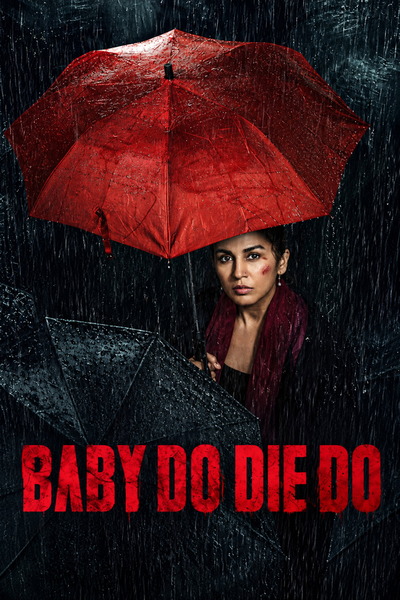 Baby Do Die Do (2026) 4k | 1080p | 720p | 480p WEB-HDRip [Hindi (DD5.1)]