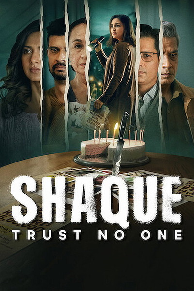 Shaque Trust No One – Season 1 (2026) WEB-HDRip [EP 1 to 7] [Hindi (DDP5.1) + Multi Audio]