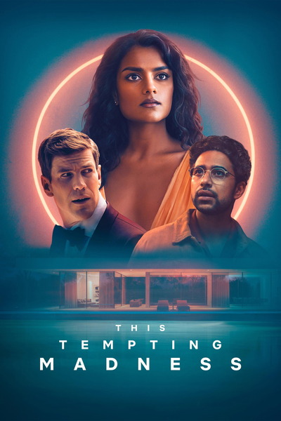 This Tempting Madness (2025) 1080p | 720p | 480p WEB-HDRip [Hindi + Multi Audio (DD5.1)]