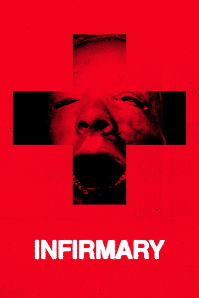 Infirmary (2026) 1080p | 720p | 480p WEB-HDRip [English (DD5.1)]