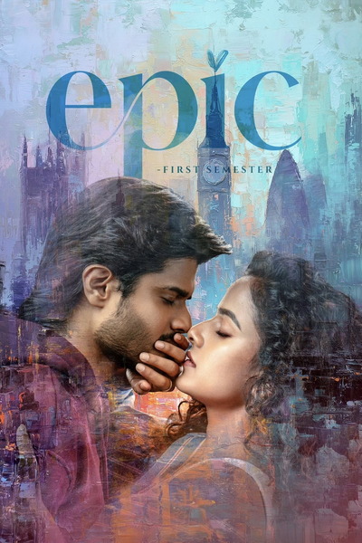 Epic First Semester (2026) 4k | 1080p | 720p | 480p WEB-HDRip [Hindi + Multi Audio (DD5.1)]