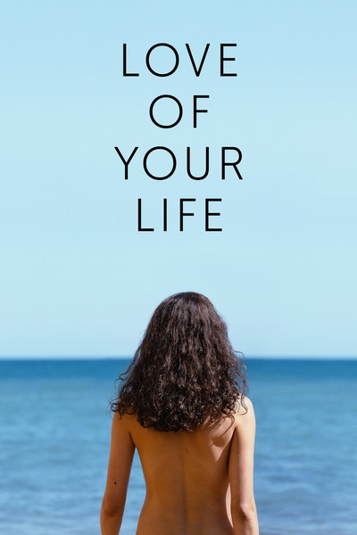 18+ Love of Your Life (2026) 1080p | 720p | 480p WEB-HDRip [Hindi + Multi Audio (DD5.1)]