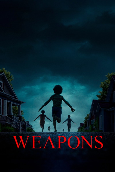 Weapons (2025) 1080p | 720p | 480p BluRay [Hindi + English (DD5.1)]