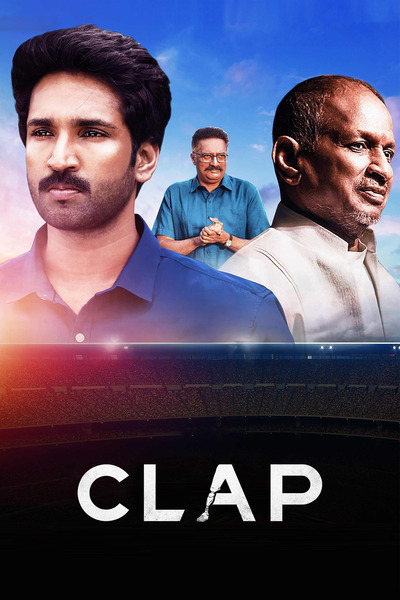 Clap (2022) 1080p | 720p | 480p WEB-HDRip [Hindi + Tamil (DD2.0)]