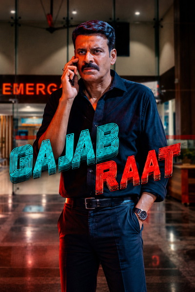 Gajab Raat (2026) 1080p | 720p | 480p WEB-HDRip [Hindi + Multi Audio (DD5.1)]