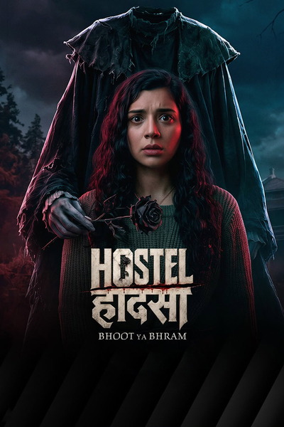 Hostel Haadsa – Season 1 (2026) WEB-HDRip [EP 1 to 7] [Hindi (DDP5.1)]