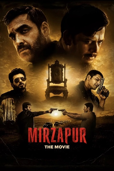 Mirzapur The Movie (2026) 4k | 1080p | 720p | 480p WEB-HDRip [Hindi (DD5.1)]