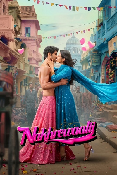 Nakhrewaalii (2026) 1080p | 720p | 480p HDTC [Hindi (DD2.0)]